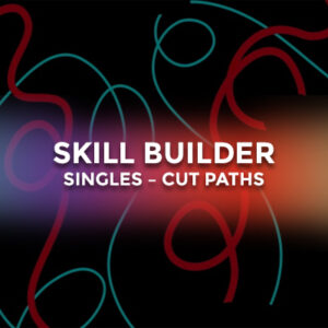 Skill Builder Singles – Cut Paths