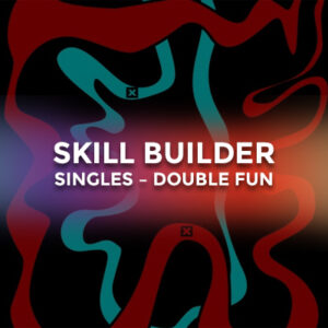 Skill Builder Singles – Double Fun