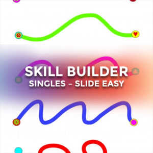 Skill Builder Singles – Slide Easy